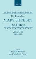 The Journals of Mary Shelley: Part I: 1814-July 1822 (Journals of Mary Shelley, July, 1814-1822) 0198125712 Book Cover