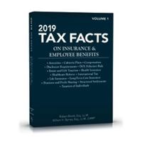 2019 Tax Facts on Insurance Employee Benefits, Vol 1 2 1949506258 Book Cover