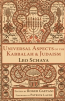 Universal Aspects of the Kabbalah and Judaism 1936597330 Book Cover