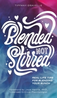 Blended Not Stirred 1735806005 Book Cover