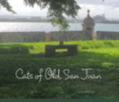 Cats of Old San Juan 1715415361 Book Cover