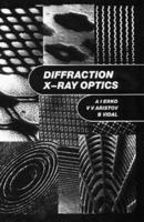 Diffraction X-ray Optics 075030359X Book Cover