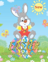 New Easter Coloring Book For Kids: Coloring Book for Kids Ages 8-12 Beautiful Spring Flowers, Adorable Easter Bunnies, and Easter Egg and More! and Coloring Book for Easter Lover B09T8DSK3M Book Cover