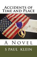 Accidents of Time and Place 1523649291 Book Cover