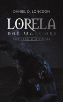 Lorela: Dog Warriors 1528994760 Book Cover