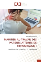 Maintien Au Travail Des Patients Atteints de Fibromyalgie (French Edition) 6206703363 Book Cover