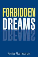 Forbidden Dreams 147713574X Book Cover