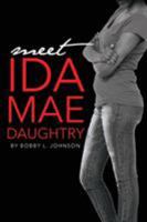 Meet Ida Mae Daughtry 1681393476 Book Cover