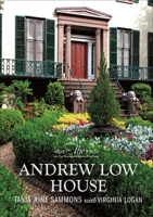 The Andrew Low House 0820353981 Book Cover