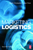 Marketing Logistics (Marketing Series) 0750652241 Book Cover
