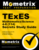 TExES Mathematics/Science 4-8 (114) Secrets Study Guide: TExES Test Review for the Texas Examinations of Educator Standards 1610729439 Book Cover