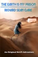 The Earth is My Prison B089TRYVQV Book Cover