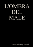 L'Ombra del Male 024405813X Book Cover