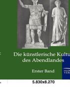 Die K Nstlerische Kultur Des Abendlandes 336825538X Book Cover