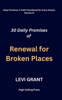 Daily Promises of Renewal for Broken Places B0FWBLKM2Z Book Cover