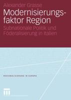 Modernisierungsfaktor Region. Subnationale Politik Und Föderalisierung In Italien 3531146386 Book Cover