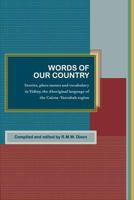 Words of our country: Stories, place names, and vocabulary in Yidiny, the Aboriginal language of the Cairns-Yarrabah region (UQP paperbacks) 0702223603 Book Cover