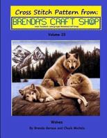 Wolves Cross Stitch Pattern from Brenda's Craft Shop - Volume 23: Cross Stitch Patterns from Brenda's Craft Shop 1502590794 Book Cover