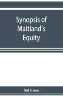 Synopsis of Maitland's Equity 9353923387 Book Cover