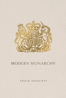 Modern Monarchy 1788216679 Book Cover
