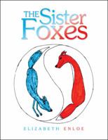 The Sister Foxes 1546251715 Book Cover