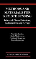 Methods and Materials for Remote Sensing: Infrared Photo-detectors, Radiometers and Arrays 1461347629 Book Cover