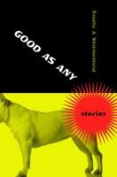 Good As Any: Stories 0151008523 Book Cover