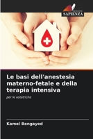Le basi dell'anestesia materno-fetale e della terapia intensiva (Italian Edition) 6208085411 Book Cover