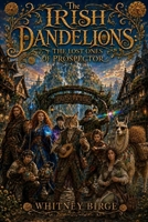 The Irish Dandelions: The Lost Ones of Prospector B0HBJLKH9Y Book Cover