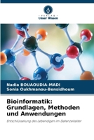 Bioinformatik: Grundlagen, Methoden und Anwendungen (German Edition) 6209444121 Book Cover
