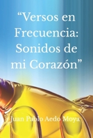 “Versos en Frecuencia: Sonidos de mi Corazón” (Spanish Edition) B0DWLR6GPQ Book Cover