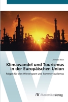 Klimawandel und Tourismus in der Europäischen Union 3639398130 Book Cover