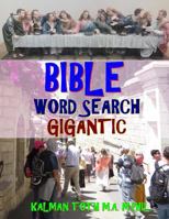 Bible Word Search Gigantic: 500 Extra Large Print Inspirational Themed Puzzles 1979862958 Book Cover