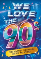 We Love the 90s! 144498263X Book Cover