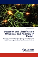 Detection and Classification Of Normal and Anomaly IP Packet 3847373161 Book Cover