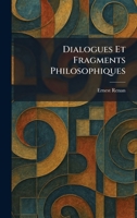 Dialogues Et Fragments Philosophiques (French Edition) 1025596730 Book Cover