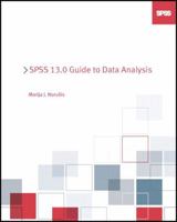 SPSS 13.0 Guide to Data Analysis 0131865358 Book Cover