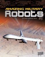 Amazing Military Robots 1620657767 Book Cover