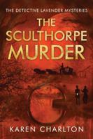 The Sculthorpe Murder 1503938247 Book Cover