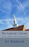 The Captain's Corner: A 21-Day Devotional 1717046452 Book Cover