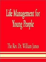 Life Management for Young People 0759657610 Book Cover