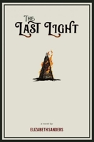 The Last Light 1634059018 Book Cover