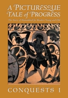 A Picturesque Tale of Progress: Conquests III 159731367X Book Cover