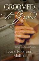 Groomed to Grow 1581691505 Book Cover