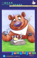 The Bear Who Wouldn't Share: A Story About, You Guessed It, Sharing 1592690017 Book Cover