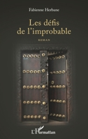 Les défis de l'improbable: Roman (French Edition) 234317069X Book Cover