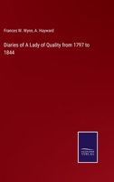 Diaries of A Lady of Quality from 1797 to 1844 3752582251 Book Cover