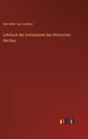 Lehrbuch der Institutionen des Römischen Rechtes 1273592360 Book Cover