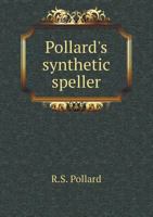 Pollard's Synthetic Speller 1018896198 Book Cover