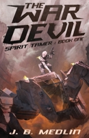 The War Devil: Spirit Tamer: Book 1 B0D7GQ8DRK Book Cover